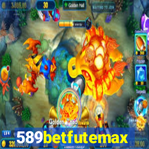 589betfutemax futebol ao vivo